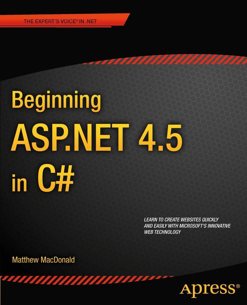 Cover: 9781430242512 | Beginning ASP.NET 4.5 in C | Matthew Macdonald | Taschenbuch | xxxvi