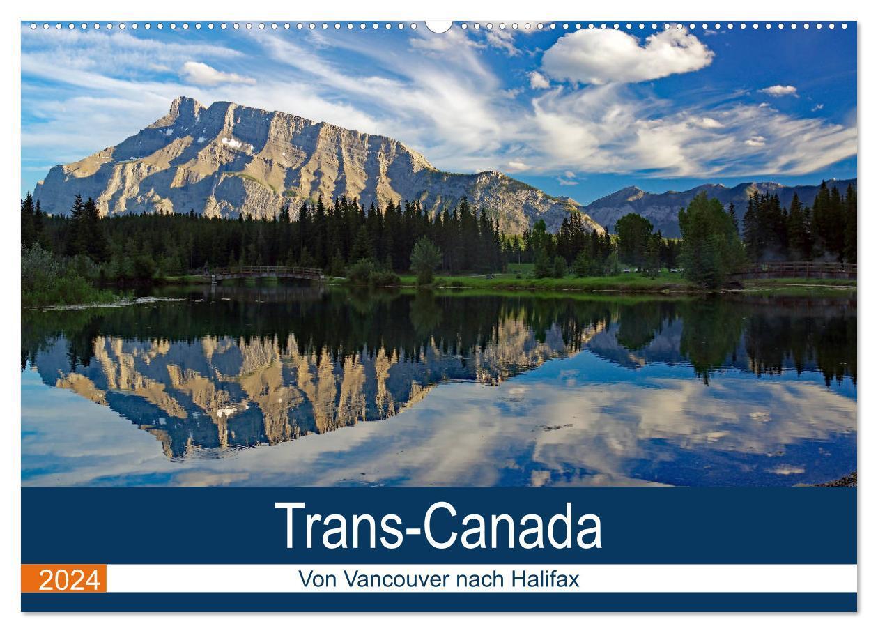 Cover: 9783383019159 | Trans-Canada: Von Vancouver nach Halifax (Wandkalender 2024 DIN A2...