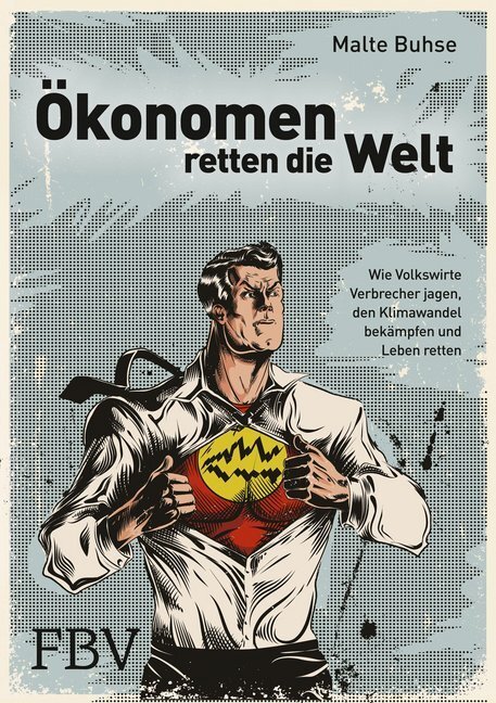 Cover: 9783898798228 | Ökonomen retten die Welt | Malte Buhse | Taschenbuch | 2013