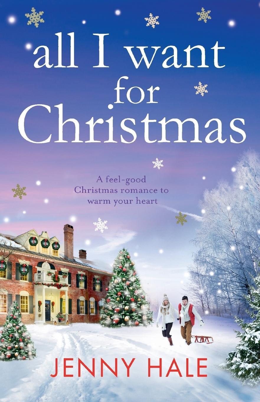 Cover: 9781786810793 | All I Want for Christmas | Jenny Hale | Taschenbuch | Paperback | 2016