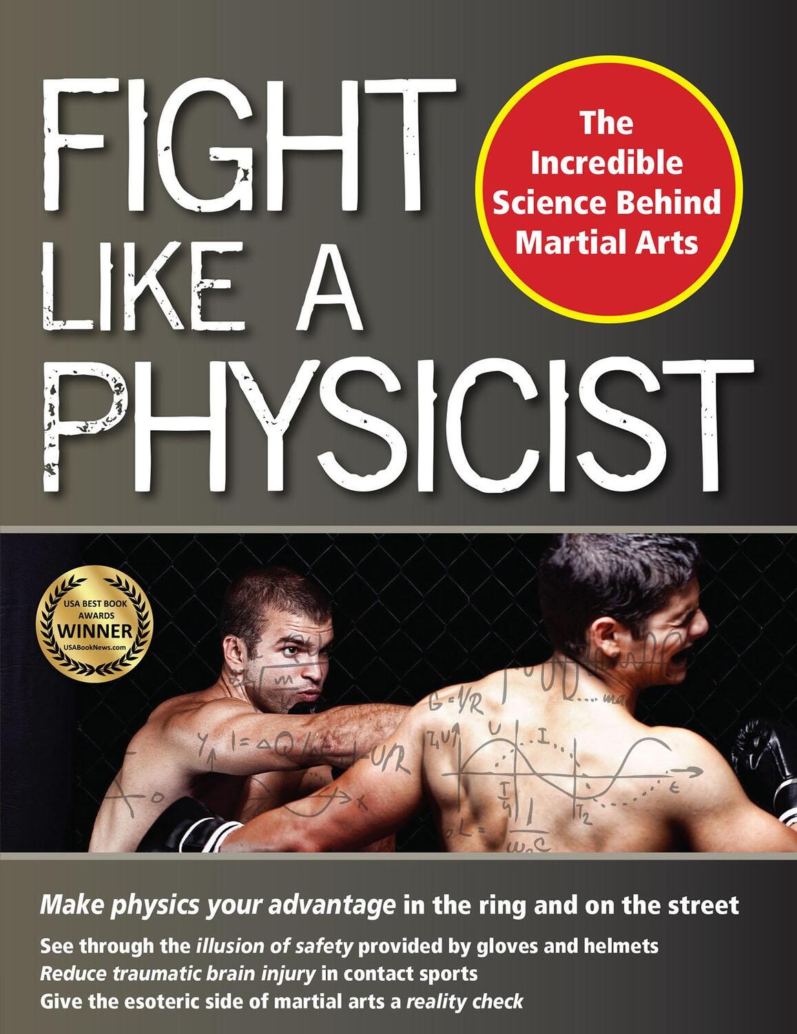 Cover: 9781594393389 | Fight Like a Physicist | The Incredible Science Behind Martial Arts