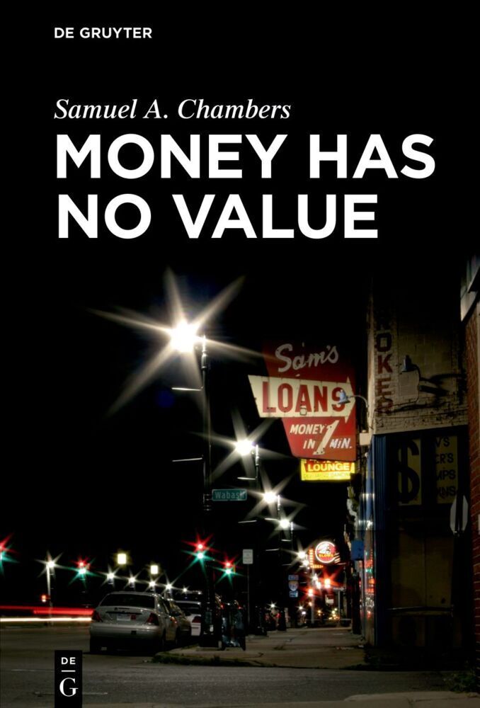 Cover: 9783110760903 | Money Has No Value | Samuel A. Chambers | Taschenbuch | IX | Englisch