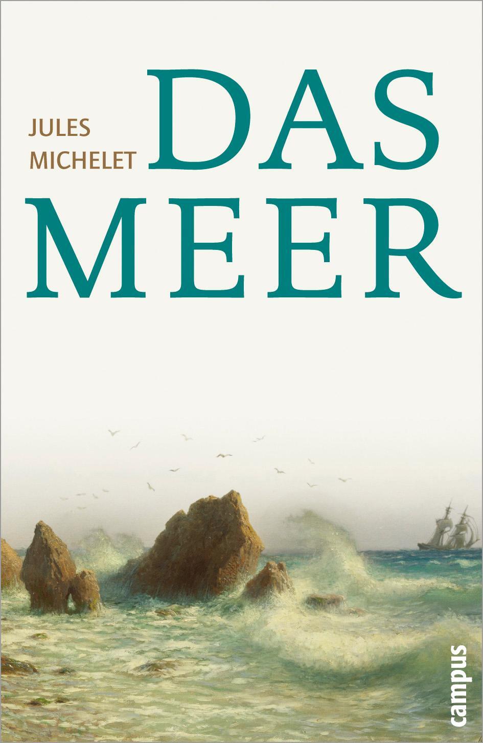 Cover: 9783593381329 | Das Meer | Jules Michelet | Taschenbuch | Campus Bibliothek | Deutsch