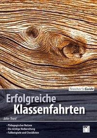 Cover: 9783761428269 | Teacher´s Guide / Erfolgreiche Klassenfahrten | John Trant | Deutsch