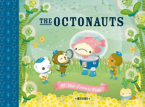 Cover: 9780007312542 | The Octonauts and the Frown Fish | Meomi | Taschenbuch | 2010