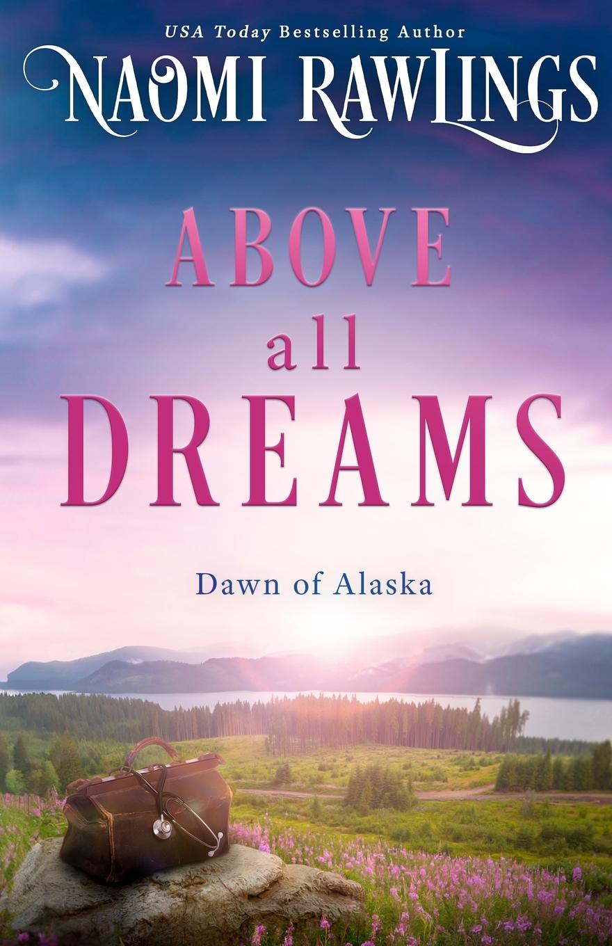 Cover: 9781955356428 | Above all Dreams | Naomi Rawlings | Taschenbuch | Englisch | 2024