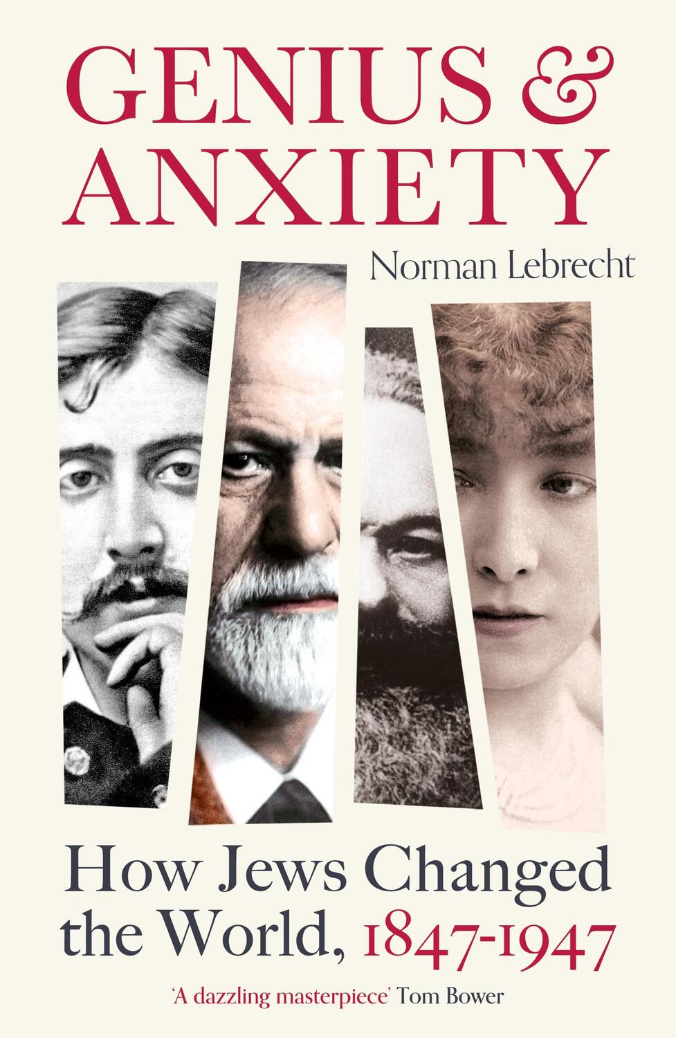 Cover: 9781786078292 | Genius and Anxiety | How Jews Changed the World, 1847-1947 | Lebrecht