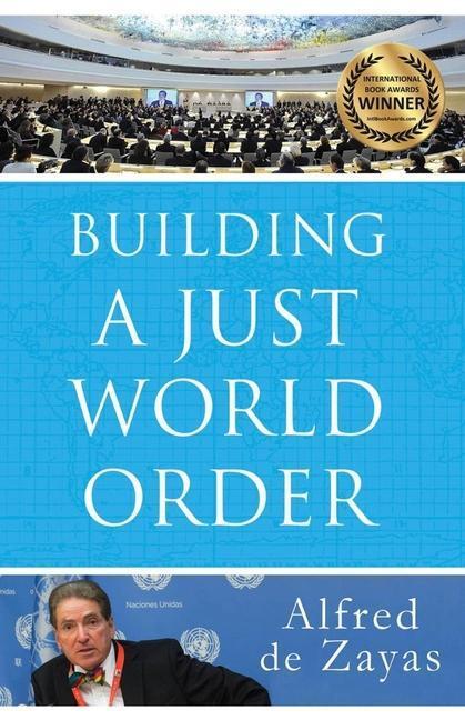 Cover: 9781949762426 | Building a Just World Order | Alfred de Zayas | Taschenbuch | Englisch