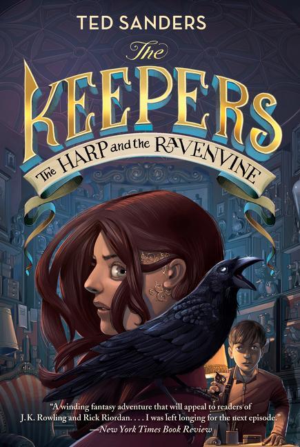 Cover: 9780062275868 | The Keepers #2: The Harp and the Ravenvine | Ted Sanders | Taschenbuch