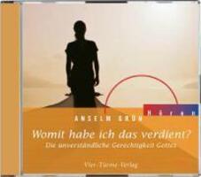 Cover: 9783878683247 | Womit habe ich das verdient? | Anselm Grün | Audio-CD | 65 Min. | 2005