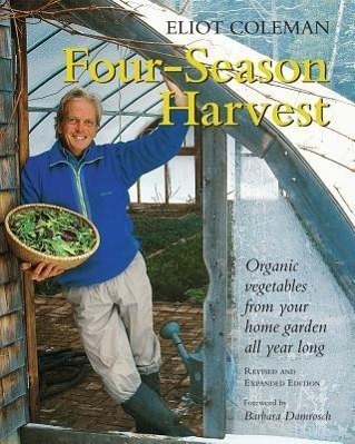 Cover: 9781890132279 | Four-Season Harvest | Eliot Coleman | Taschenbuch | Englisch | 2013