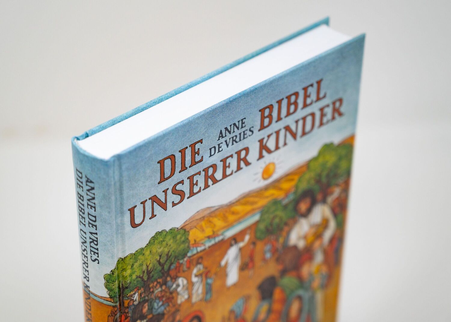 Bild: 9783460325913 | Die Bibel unserer Kinder | Biblische Geschichten in Auswahl für Kinder