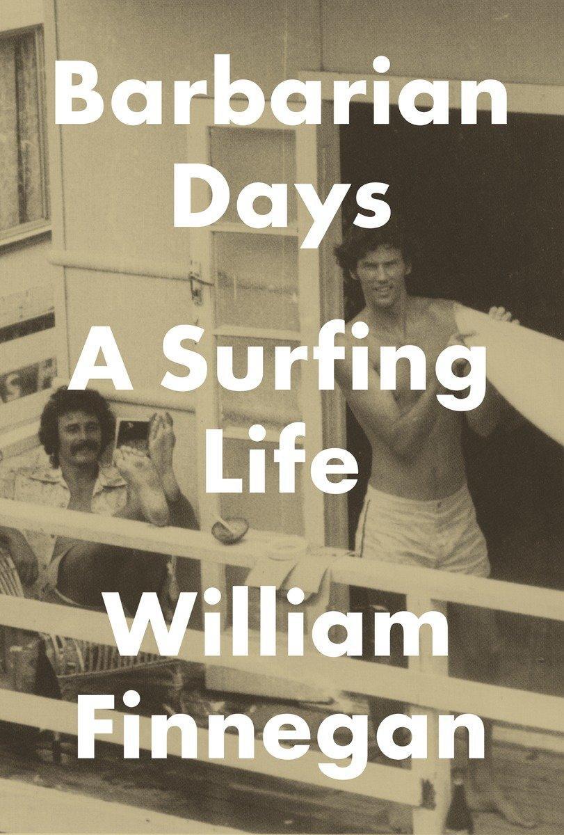 Cover: 9781594203473 | Barbarian Days | A Surfing Life | William Finnegan | Buch | Englisch