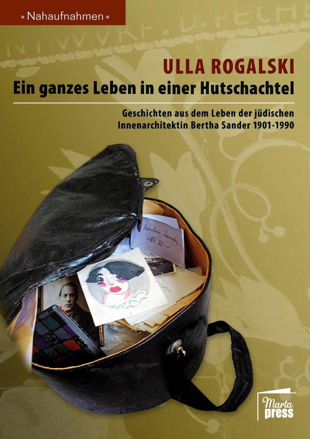 Cover: 9783944442136 | Ein ganzes Leben in einer Hutschachtel | Ulla Rogalski | Taschenbuch