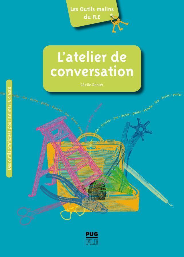 Cover: 9783191833336 | L'atelier de conversation | Conseils, pistes et outils / Buch | Denier