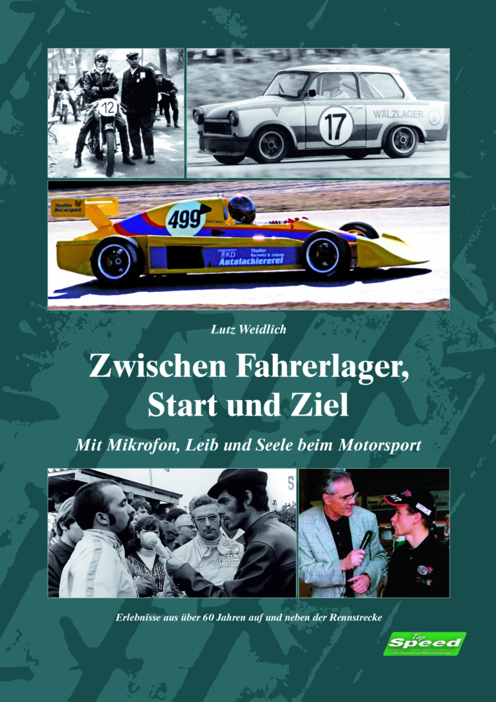 Cover: 9783000422874 | Zwischen Fahrerlager, Start und Ziel | Lutz Weidlich | Buch | Deutsch