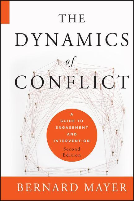 Cover: 9780470613535 | The Dynamics of Conflict | Bernard S. Mayer | Buch | Gebunden | 2012