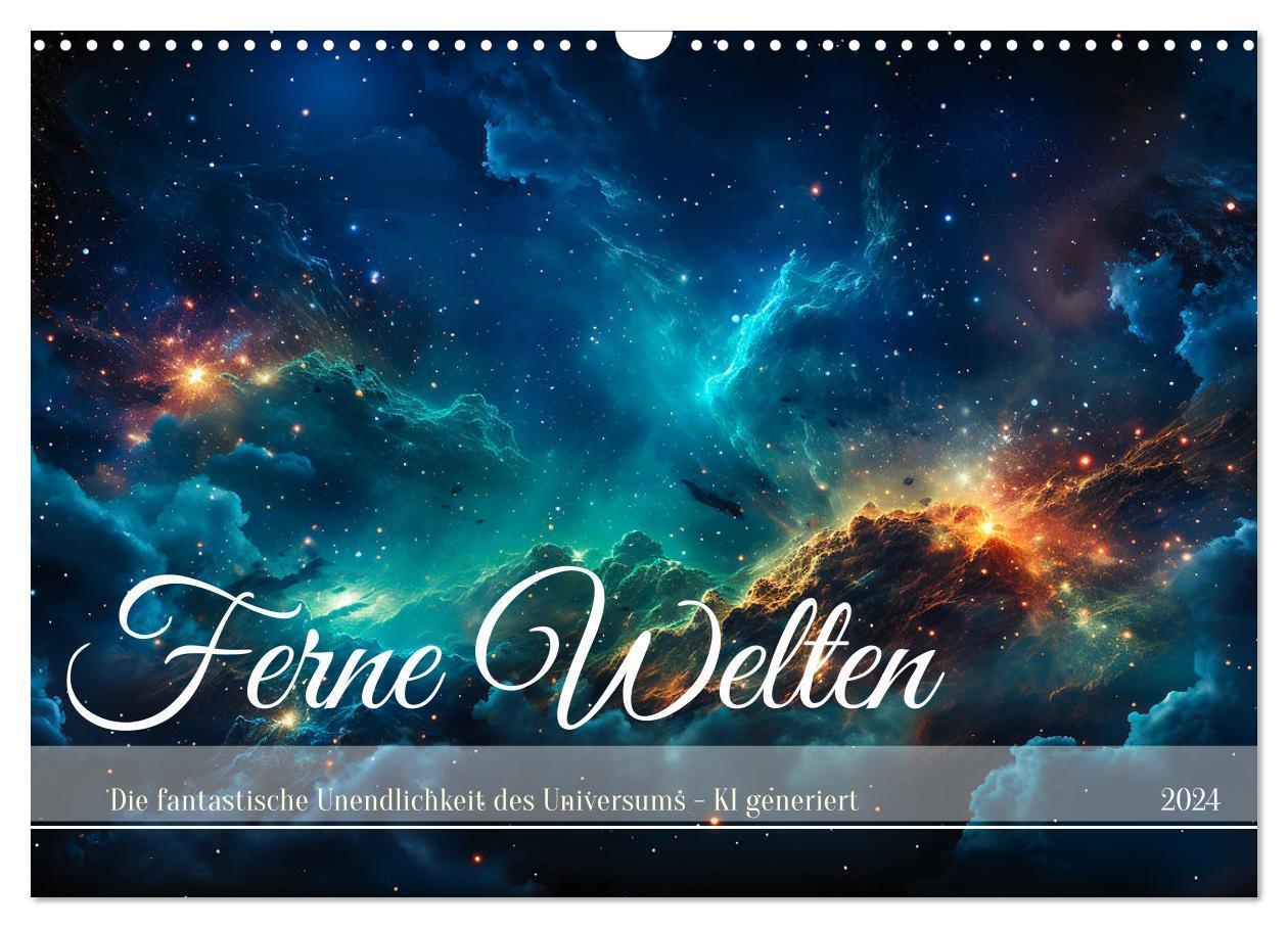Cover: 9783383685828 | Ferne Welten (Wandkalender 2024 DIN A3 quer), CALVENDO Monatskalender