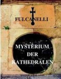 Cover: 9783952078723 | Mysterium der Kathedralen | Fulcanelli | Taschenbuch | Paperback