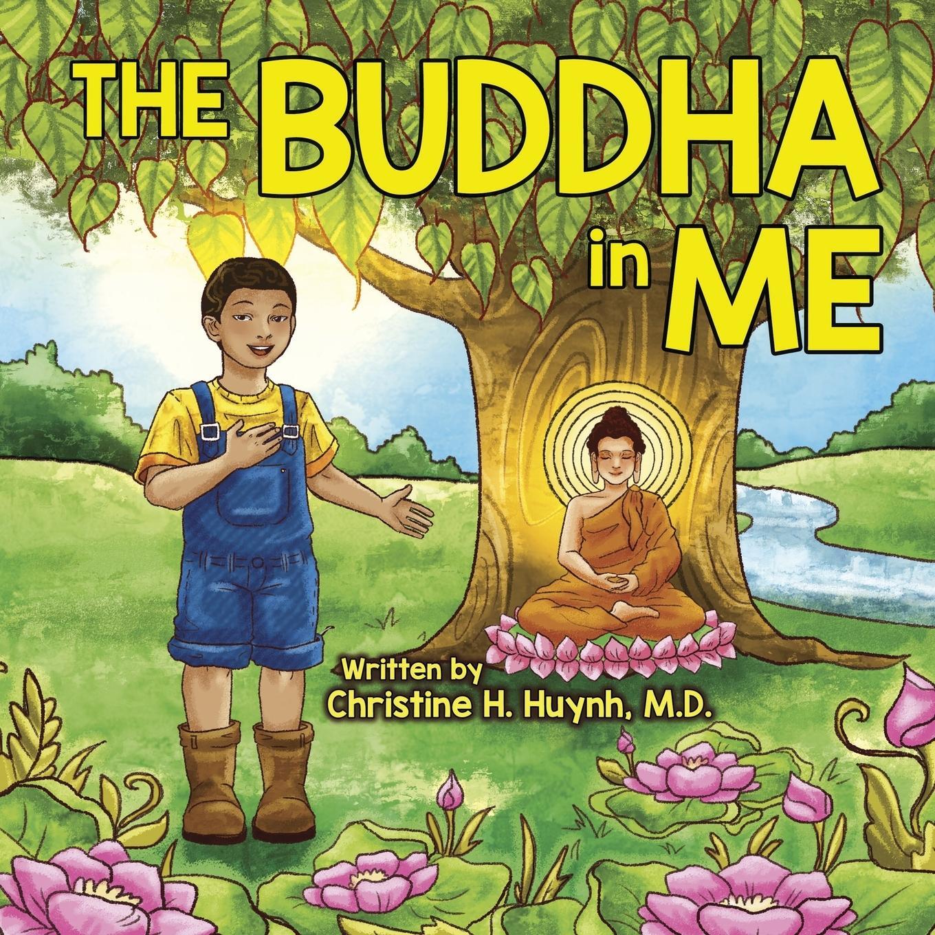 Cover: 9781951175078 | The Buddha in Me | Christine H. Huynh M. D. | Taschenbuch | Paperback