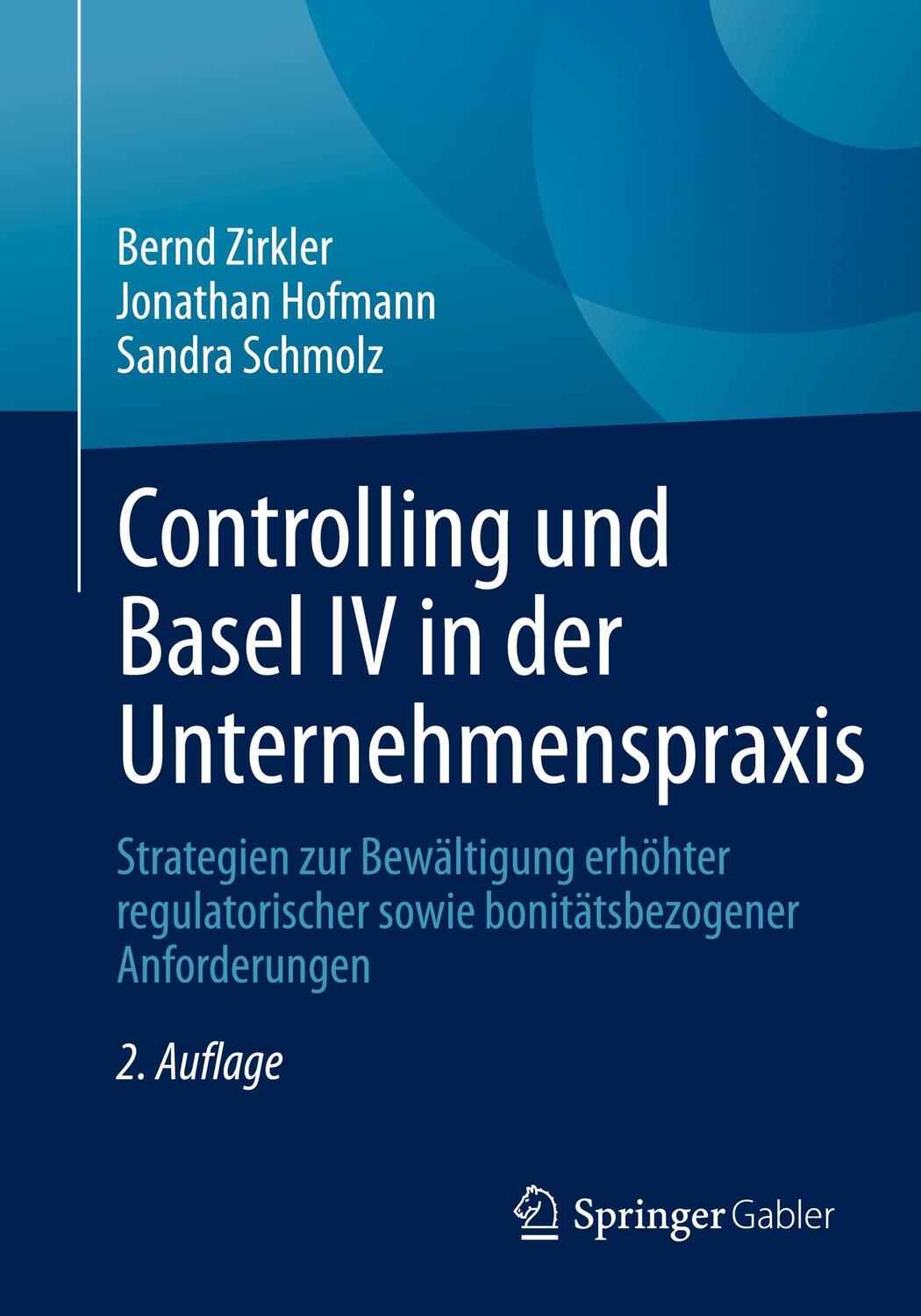 Cover: 9783658313517 | Controlling und Basel IV in der Unternehmenspraxis | Zirkler (u. a.)
