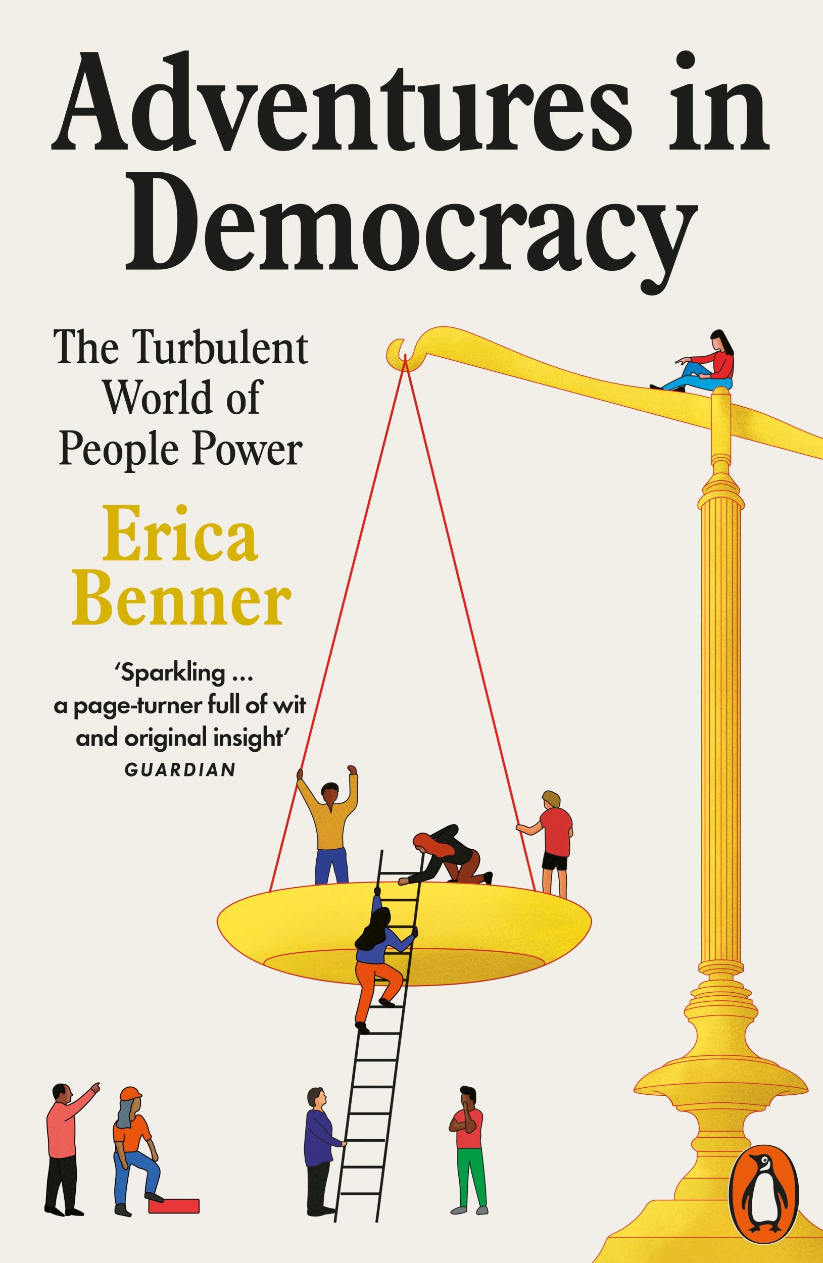 Cover: 9781802061444 | Adventures in Democracy | The Turbulent World of People Power | Benner