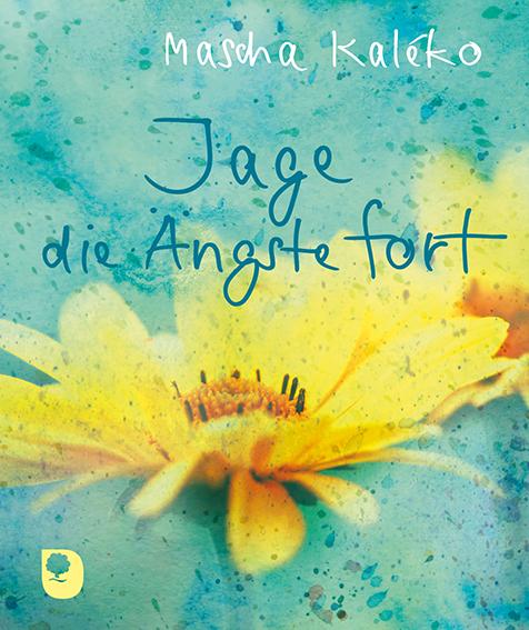 Cover: 9783987001604 | Jage die Ängste fort | Mascha Kaléko | Taschenbuch | Eschbacher Mini