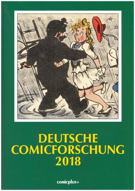 Cover: 9783894742997 | Deutsche Comicforschung 2018 | Eckart Sackmann | Buch | Deutsch | 2017