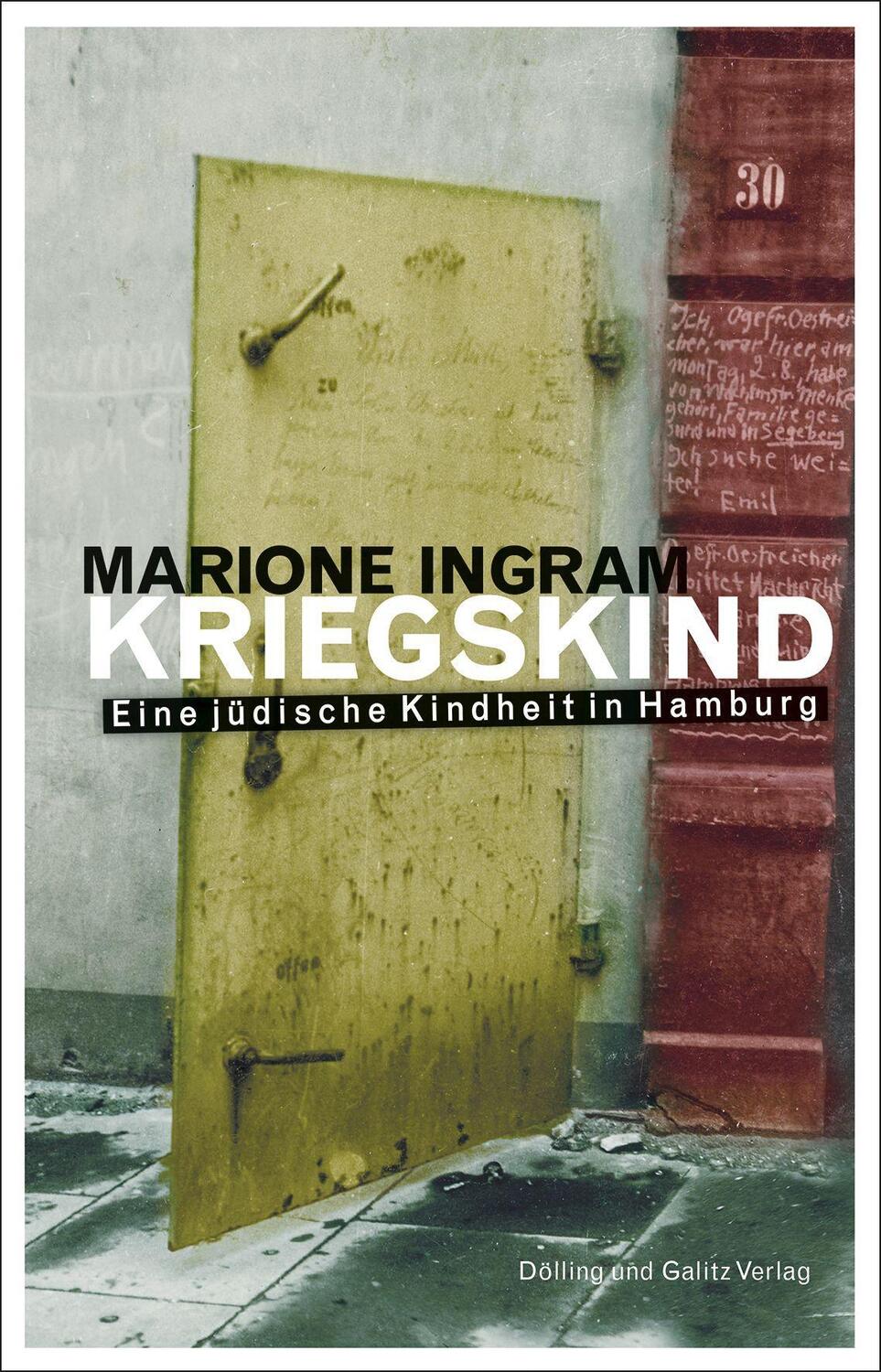 Cover: 9783862181735 | KRIEGSKIND. Eine jüdische Kindheit in Hamburg | Marione Ingram | Buch