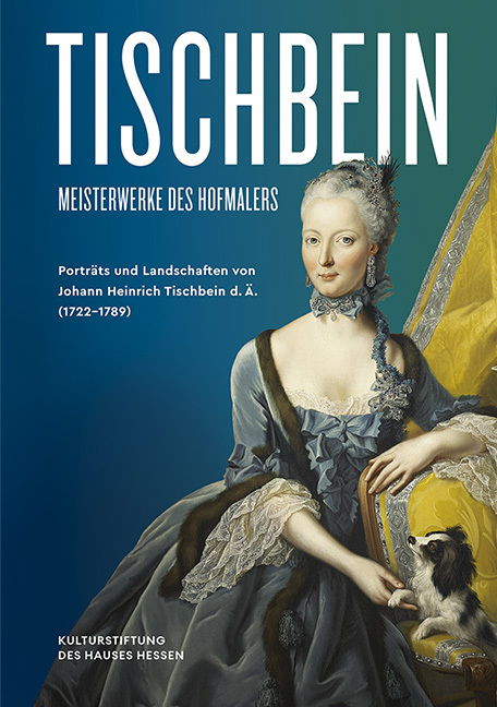 Cover: 9783731912675 | Tischbein | Meisterwerke des Hofmalers | Hessen | Buch | 160 S. | 2022