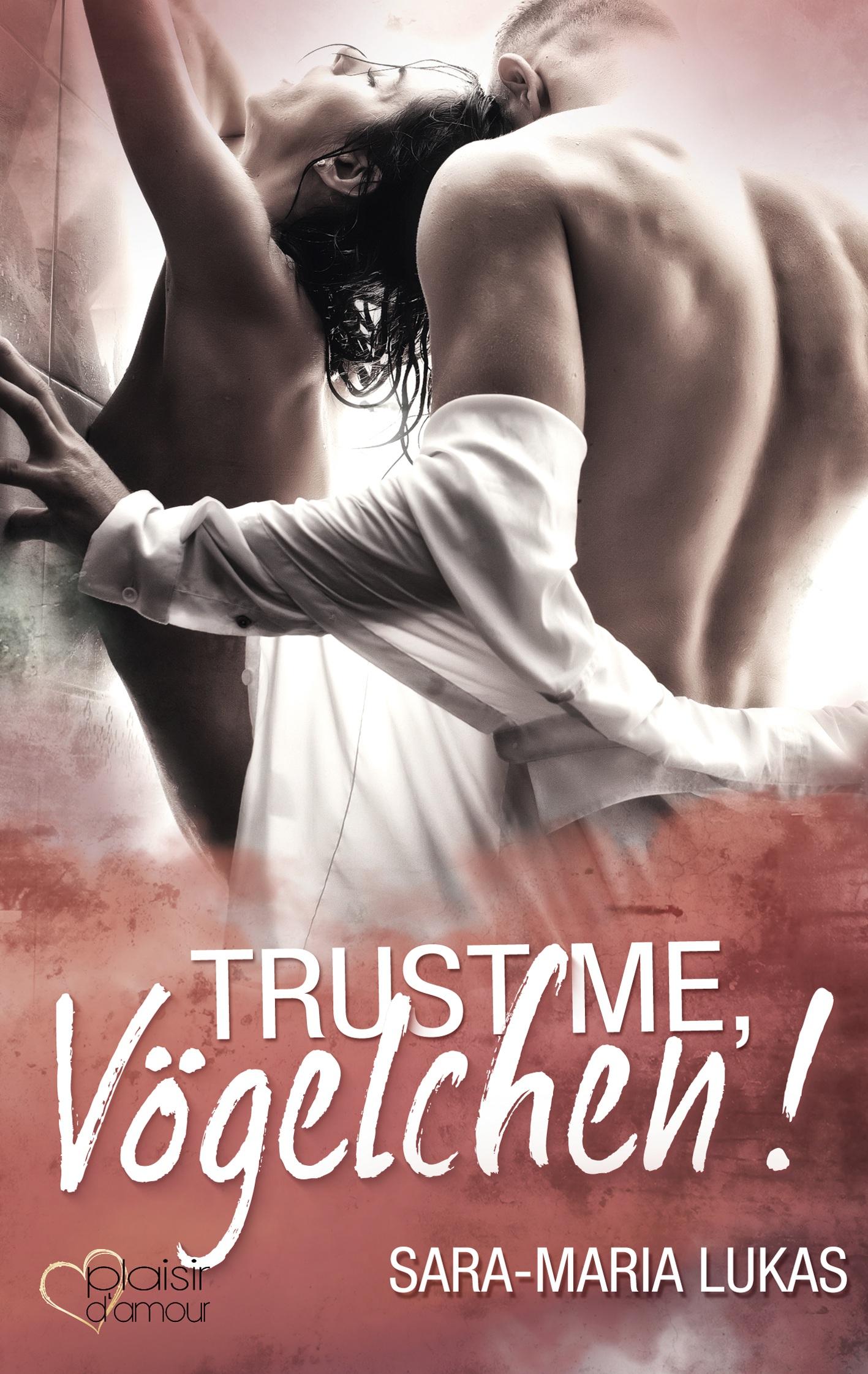 Cover: 9783864954375 | Trust me, Vögelchen! | Sara-Maria Lukas | Taschenbuch | 276 S. | 2020