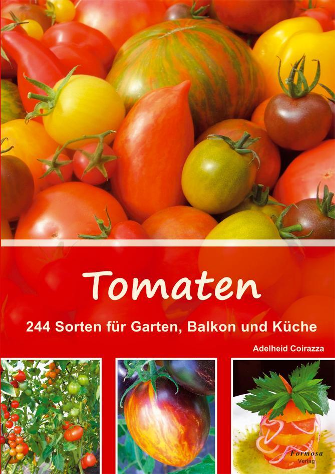 Cover: 9783934733152 | Tomaten | 244 Sorten für Garten, Balkon und Küche | Adelheid Coirazza