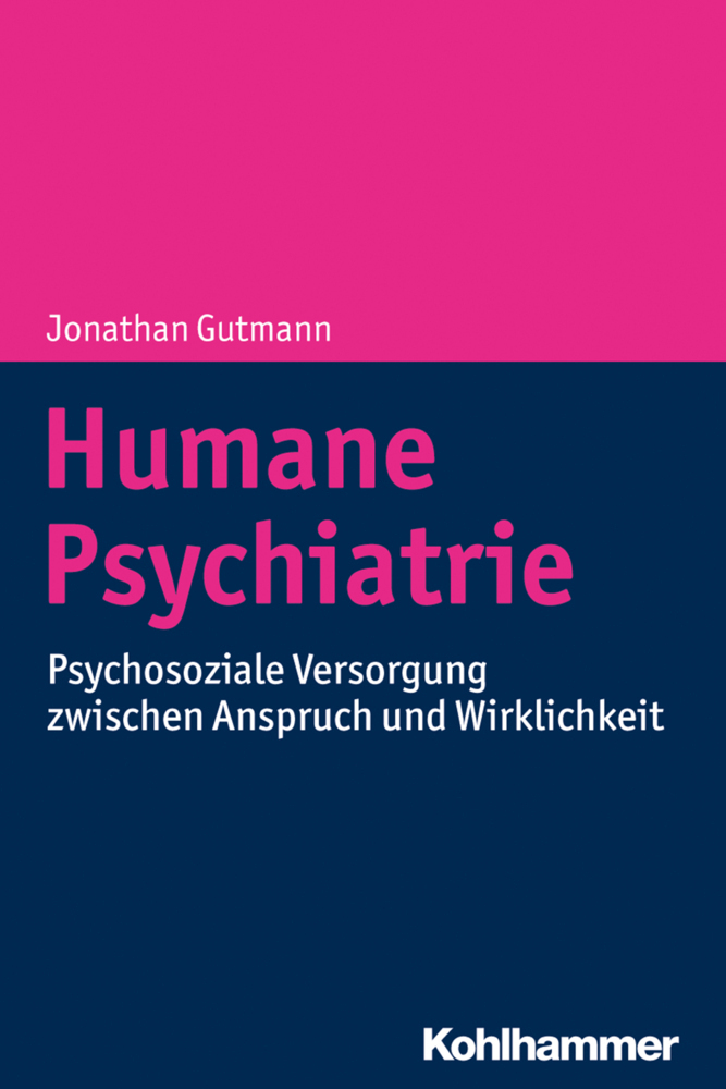 Cover: 9783170350946 | Humane Psychiatrie | Jonathan Gutmann | Taschenbuch | Deutsch | 2019