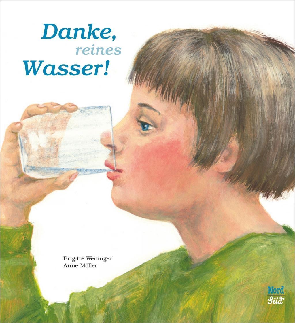 Cover: 9783314104824 | Danke, reines Wasser | Brigitte Weninger | Buch | Deutsch | 2019