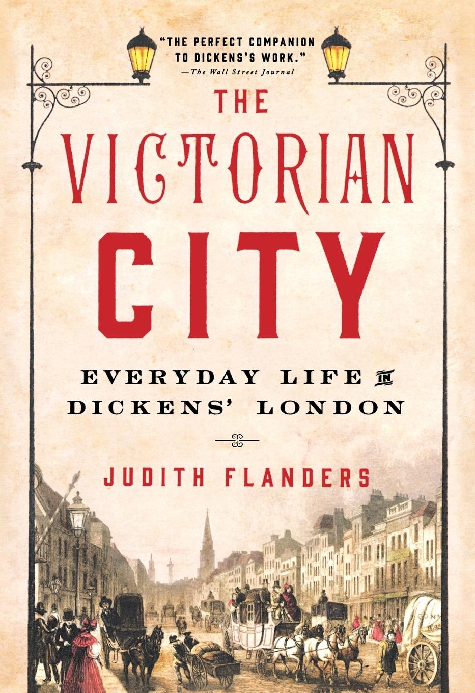 Cover: 9781250068262 | Victorian City | Judith Flanders | Taschenbuch | Englisch | 2015