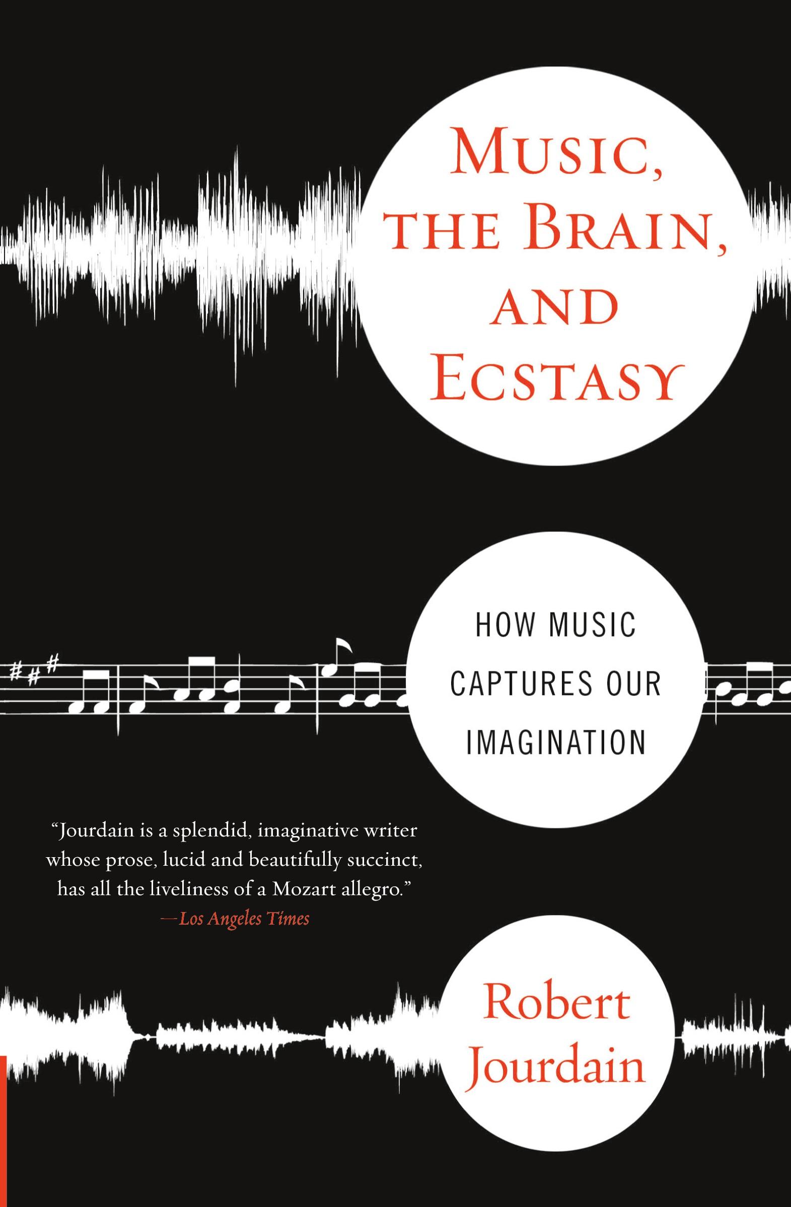 Cover: 9780380782093 | Music, the Brain, and Ecstasy | How Music Captures Our Imagination