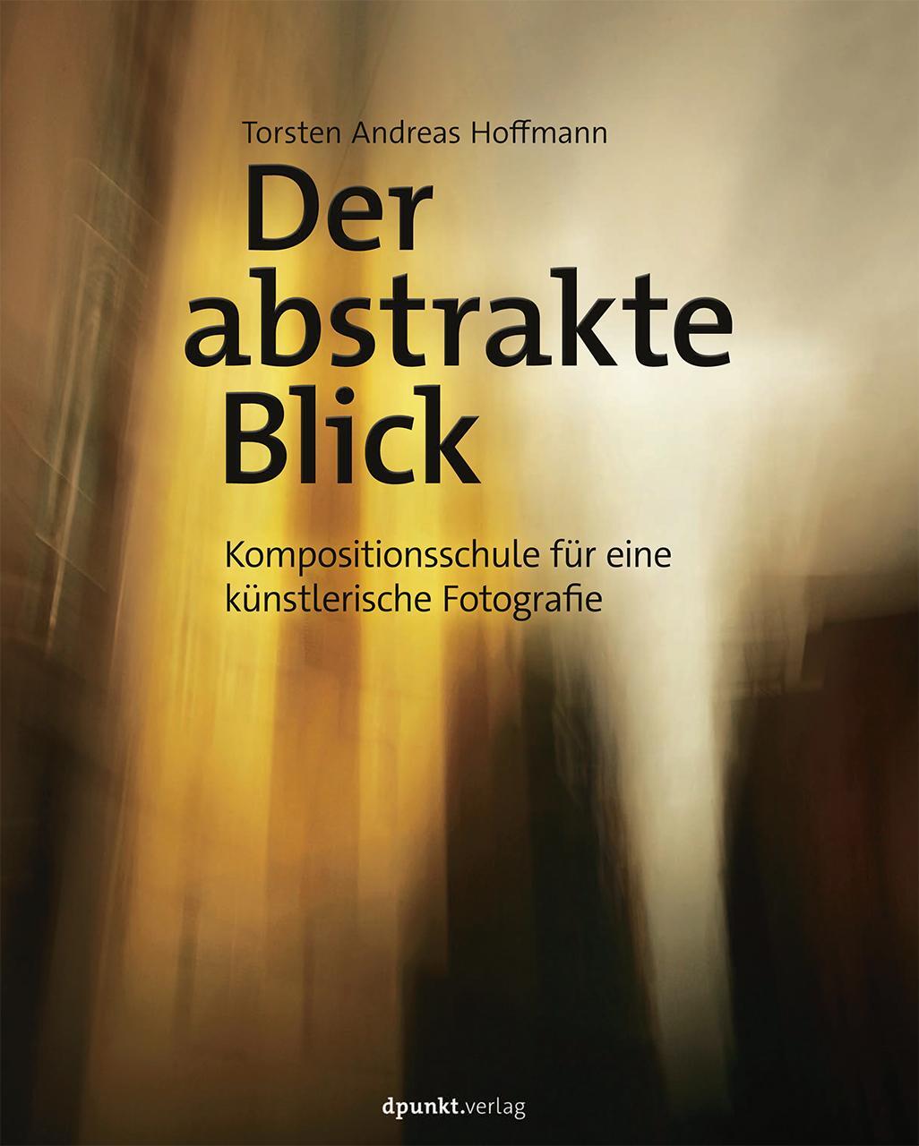 Cover: 9783864903380 | Der abstrakte Blick | Torsten Andreas Hoffmann | Buch | 310 S. | 2016