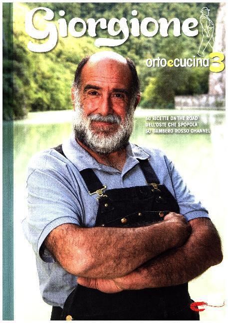 Cover: 9788866411321 | Giorgione - Orto e Cucina. Bd.3 | Giorgio Barchiesi | Buch | 2018
