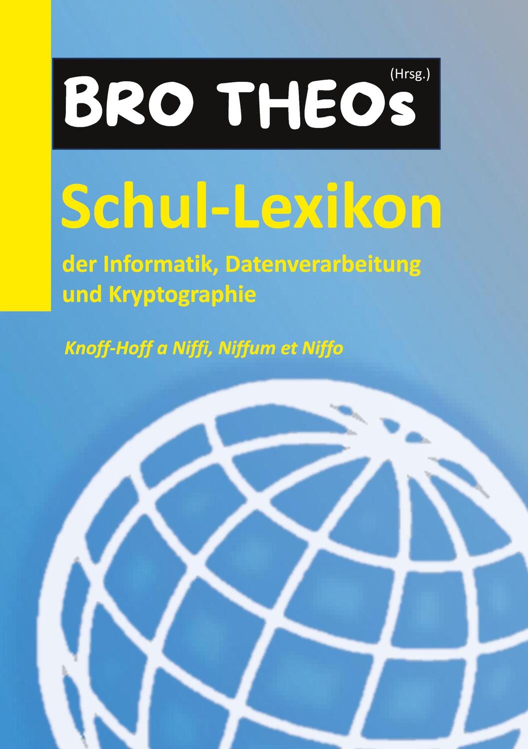 Cover: 9783758366406 | Schul-Lexikon der Informatik, Datenverarbeitung und Kryptographie