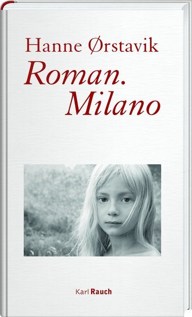 Cover: 9783792002667 | Roman. Milano | Hanne Oerstavik | Buch | Mit Lesebändchen | 365 S.