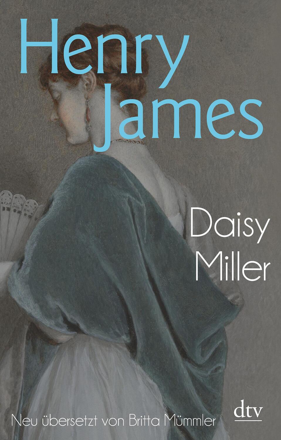 Cover: 9783423146531 | Daisy Miller | Eine Erzählung | Henry James | Taschenbuch | 128 S.