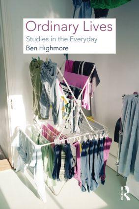 Cover: 9780415461870 | Ordinary Lives | Studies in the Everyday | Ben Highmore | Taschenbuch