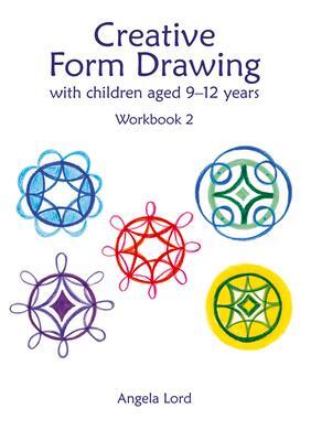 Cover: 9781912480609 | Creative Form Drawing with Children Aged 9-12 | Workbook 2 | Lord