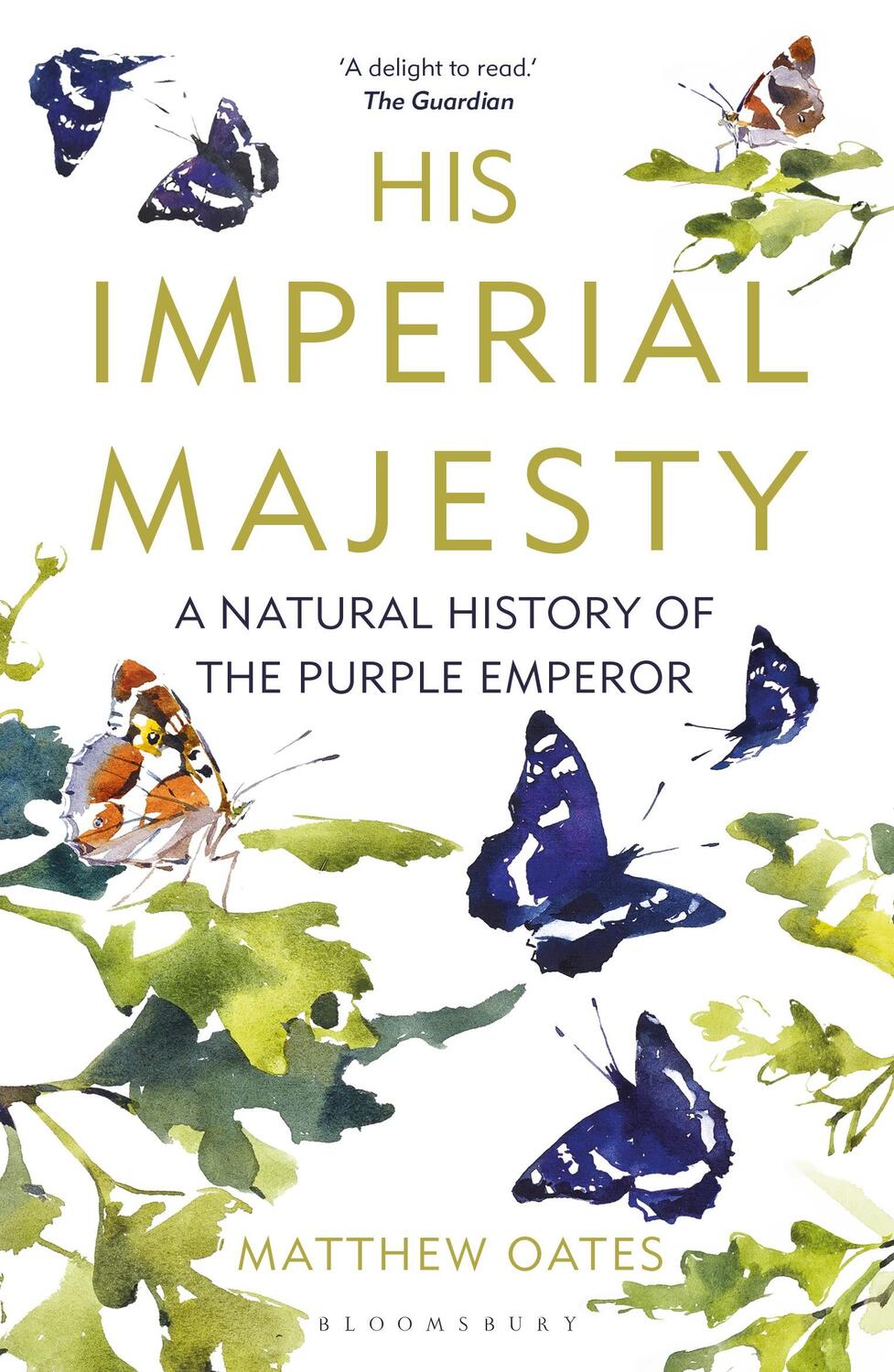 Cover: 9781472950161 | His Imperial Majesty | A Natural History of the Purple Emperor | Oates