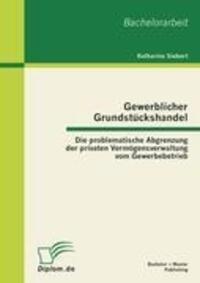 Cover: 9783863411671 | Gewerblicher Grundstückshandel: Die problematische Abgrenzung der...