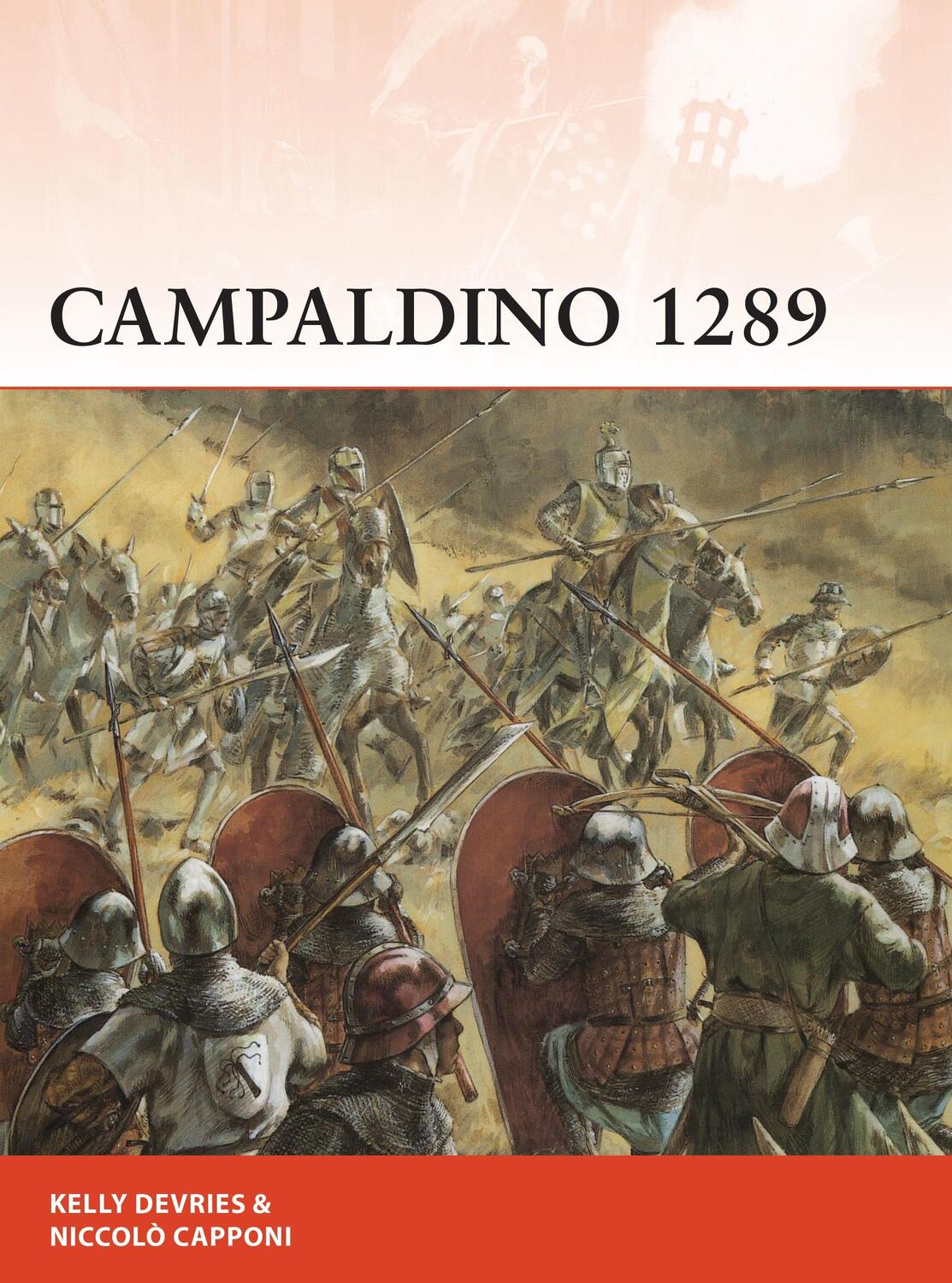 Cover: 9781472831286 | Campaldino 1289 | The battle that made Dante | Kelly Devries (u. a.)