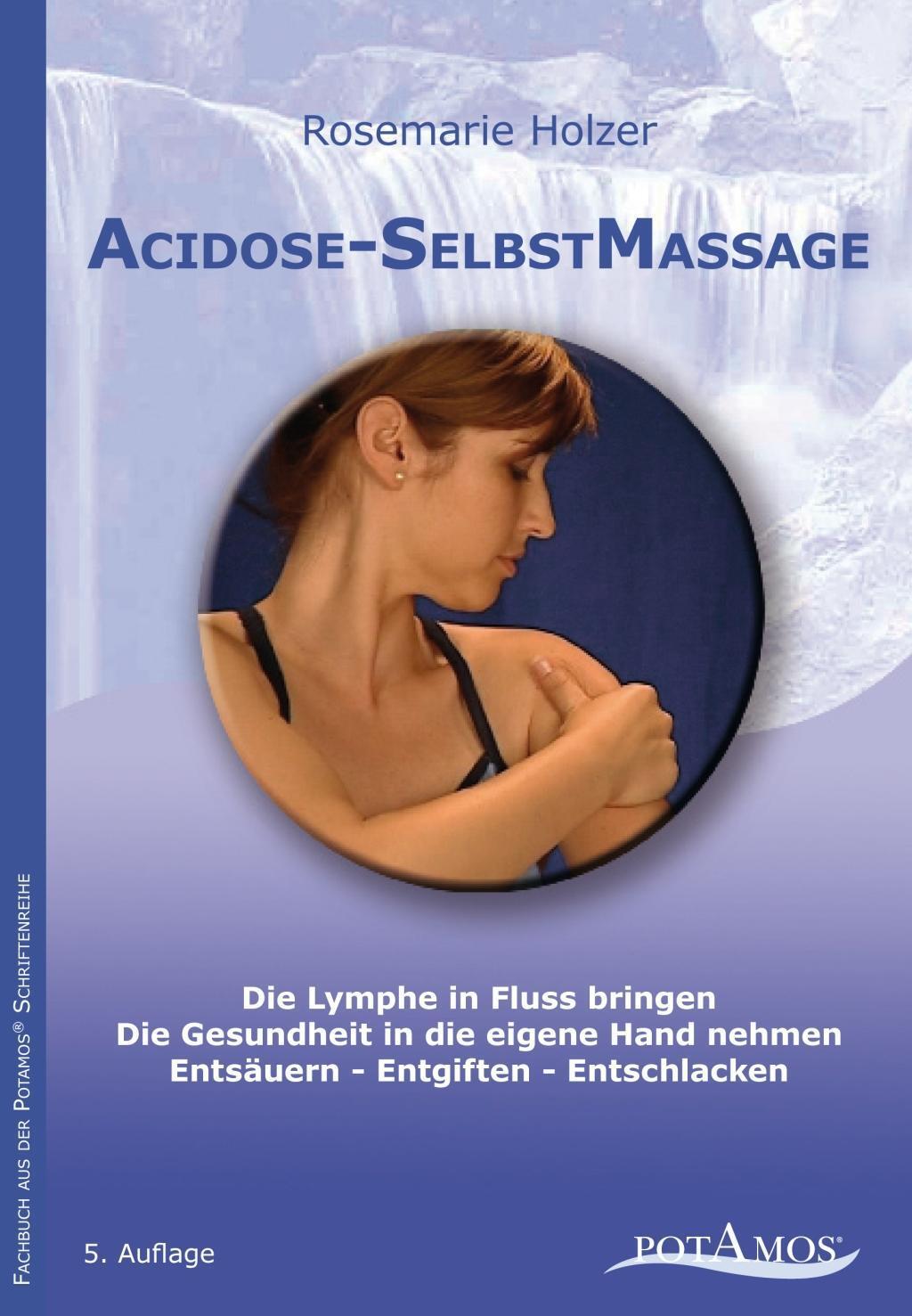 Bild: 9783981185171 | Acidose-SelbstMassage | Rosemarie Holzer | Buch | Deutsch | 2012