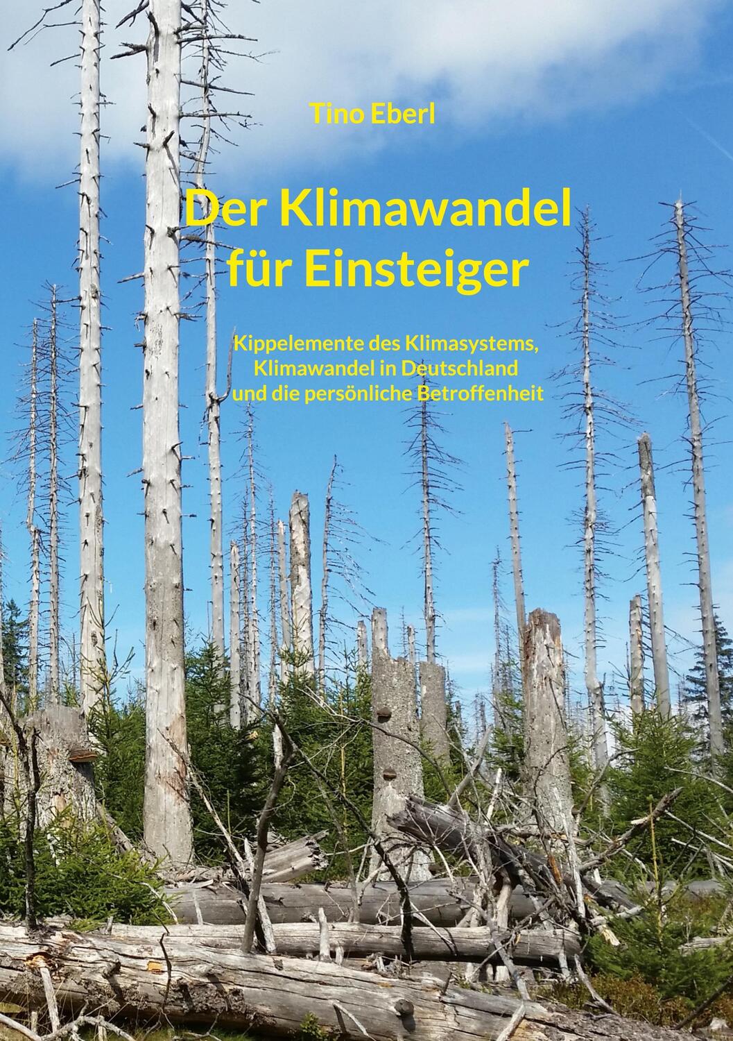 Cover: 9783738637823 | Der Klimawandel für Einsteiger | Tino Eberl | Taschenbuch | Paperback