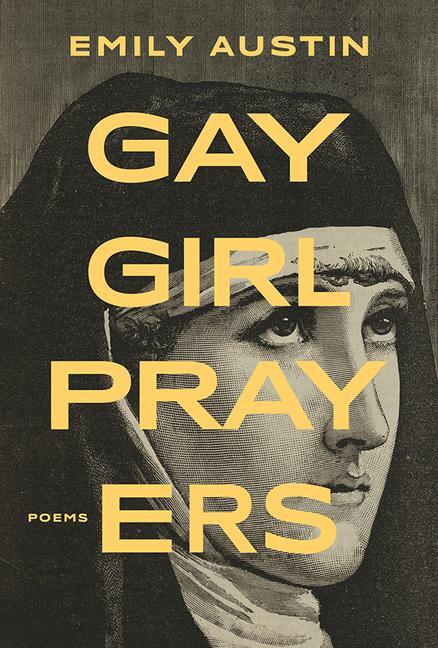 Cover: 9781771316224 | Gay Girl Prayers | Emily Austin | Taschenbuch | Englisch | 2024