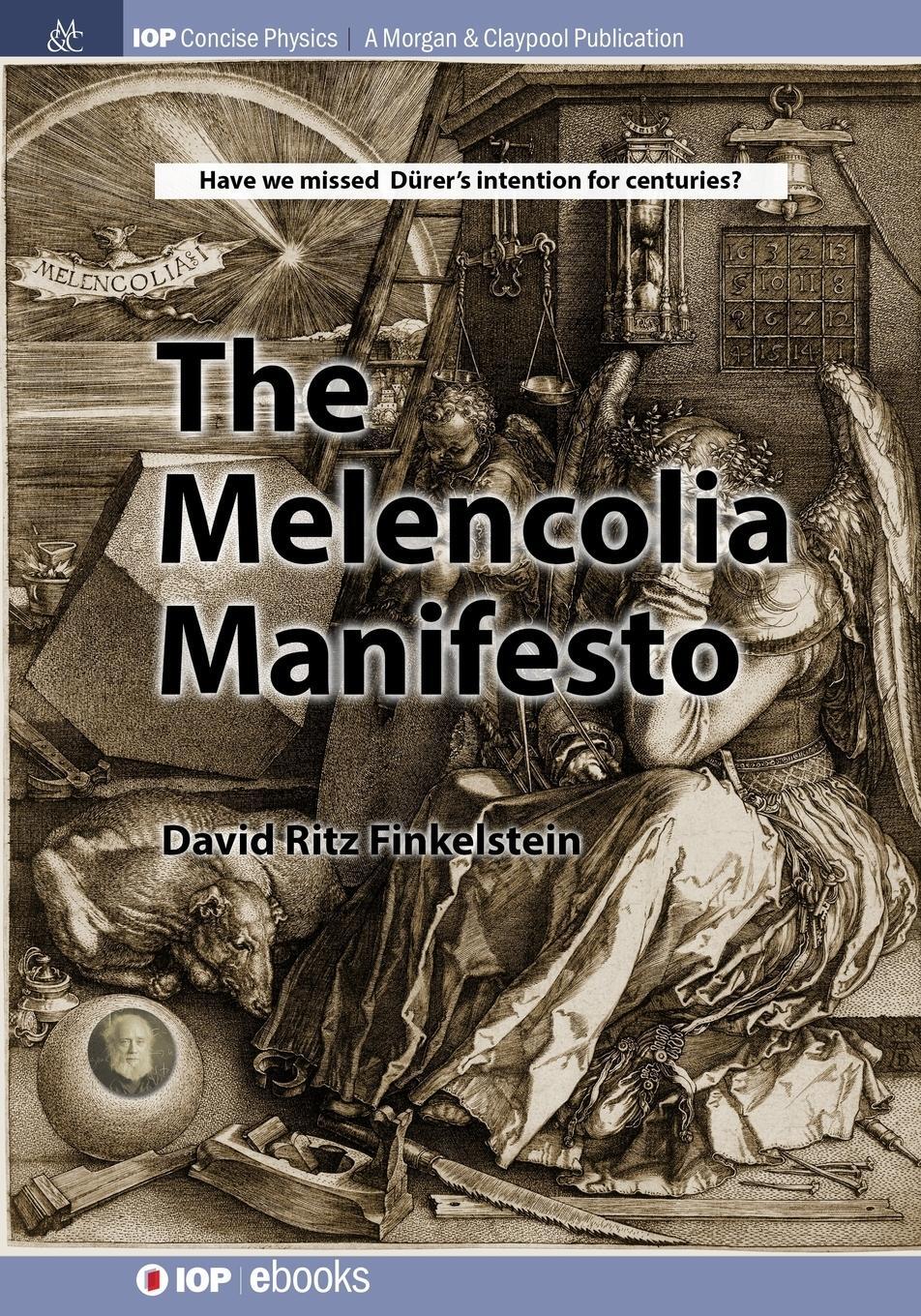 Cover: 9781681740263 | The Melencolia Manifesto | David Finkelstein | Taschenbuch | Paperback